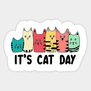 It’s cat day, happy international cat day Sticker